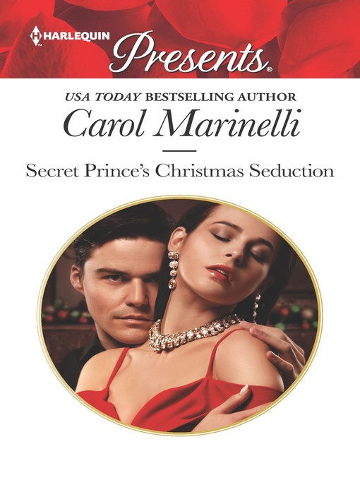 Title details for Secret Prince's Christmas Seduction by Carol Marinelli - Available